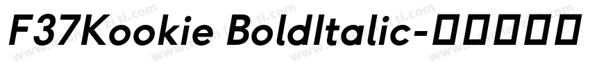 F37Kookie BoldItalic字体转换